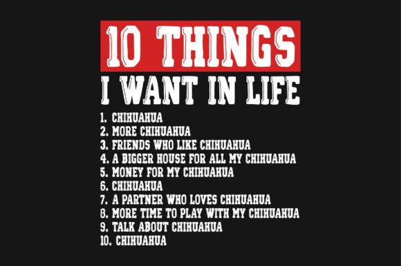 Review: 10 Things I Want in Life Chihuahua PNG for Embroidery