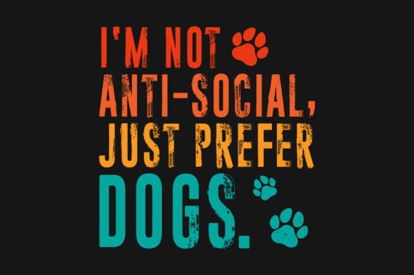 Review: I'm Not Antisocial Just Prefer Dogs PNG for Embroidery