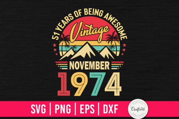 Vintage 1974 November 51st Birthday Design Review